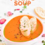 Photo of a bowl of vegan tomato soup with the words vegan tomato soup